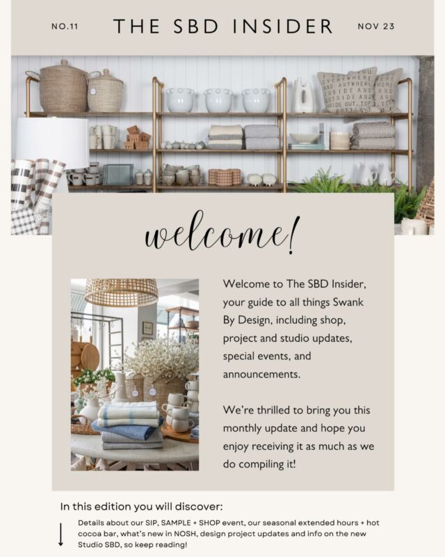 Introducing THE SBD INSIDER, your monthly guide to all things Swank By Design including shop, project and studio updates, special events, announcements and more. Head on over to the link in our profile to read this month’s edition and if you like what you see, sign up to receive our emails straight to your inbox. Psst…our Sip, Sample + Shop is this Friday and Saturday and all the deets can be found in our debut edition of the THE SBD INSIDER! #swipeleft #seeyousoon
.
.
#shopsmall
#shoplocal
#newsletter
#thesbdinsider
#designstudio
#brickandmortar
#lifestyleshop
#newandnoteworthy
#smallbusiness